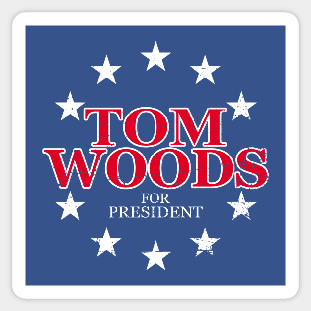 Tom Woods for President Sticker by The Libertarian Frontier 